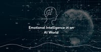 Emotional Intelligence in an AI World